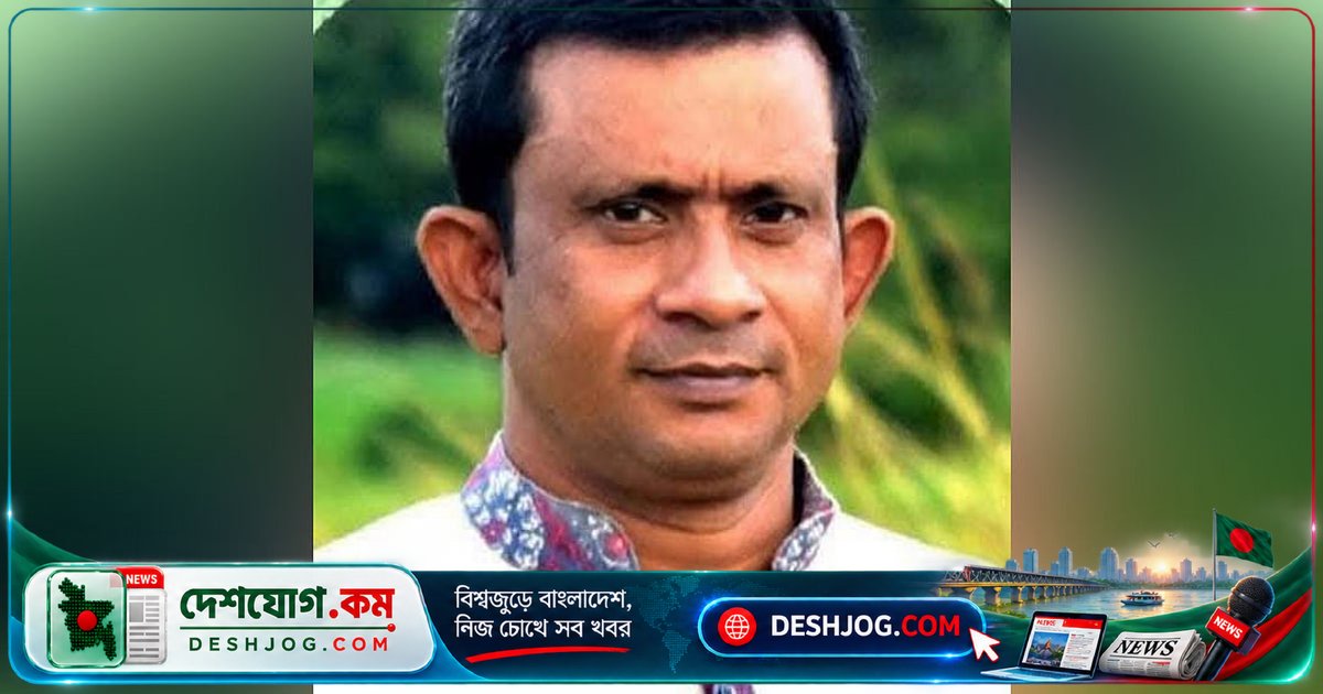 চট্টগ্রাম কারাগারে মারা গেলেন নিষিদ্ধ ঘোষিত আওয়ামী লীগ নেতা নুরুল ইসলাম