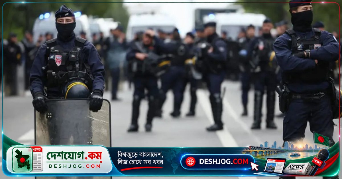 ফ্রান্সে বিক্ষোভ মোকাবিলায় ৭০ হাজার পুলিশ মোতায়েন, কারফিউ আরোপ ও নিরাপত্তা বাহিনীকে সজ্জিত করা হয়েছে