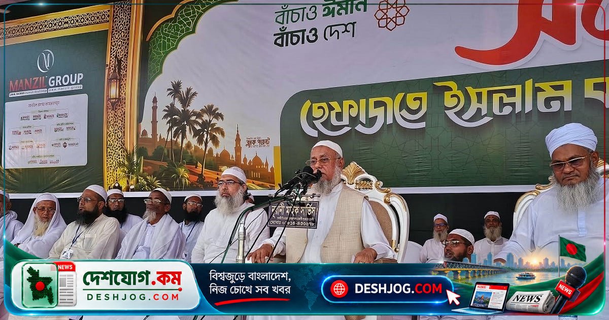হেফাজতের মহাসচিব: রাসুল (সা.)-এর মর্যাদা রক্ষায় কওমি মাদ্রাসার ভূমিকা অপরিহার্য