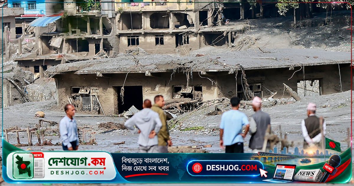 হিমবাহধসের প্রলয়ে নেপালের ত্রিশূলী বাজার: বাংলাদেশি ত্রাণকর্মীদের চোখে ধ্বংসের অপরূপ দৃশ্য