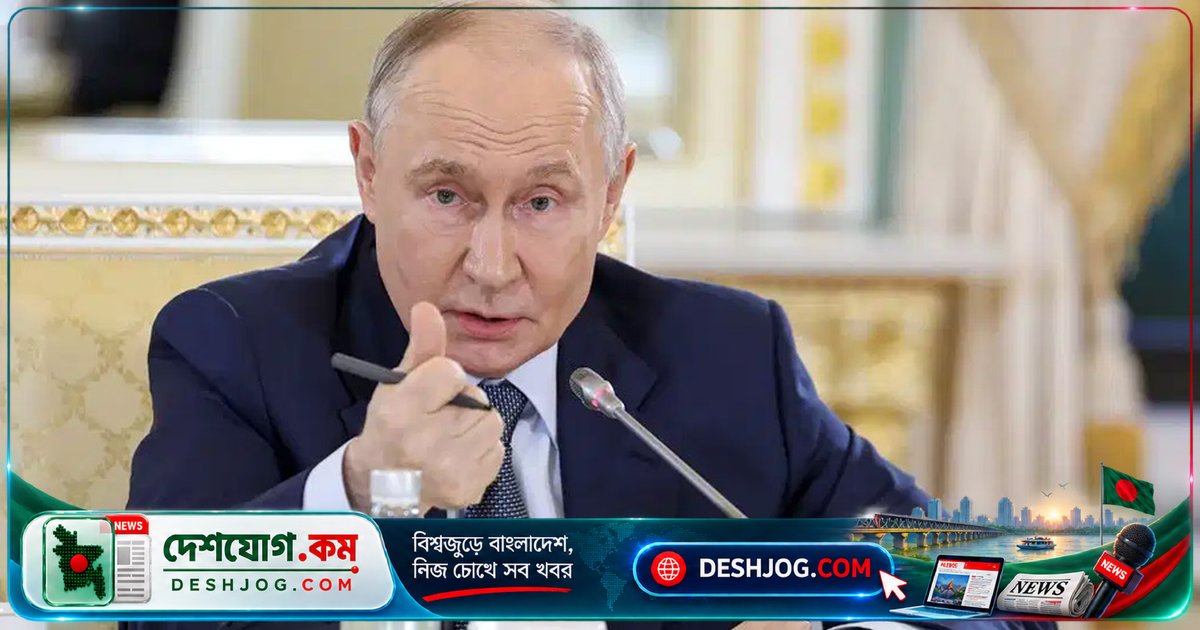 পুতিন: ইউরোপের যুদ্ধের জুজু রাজনৈতিক সিজোফ্রেনিয়া, রাশিয়া পরাজিত হবে না
