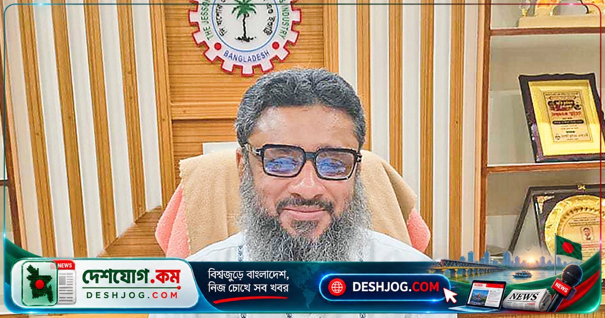 যোগাযোগ সুবিধা থাকা সত্ত্বেও যশোরে বড় শিল্প গড়ে ওঠেনি: অবকাঠামো ও নিরবচ্ছিন্ন বিদ্যুৎ-গ্যাসের অভাব দায়ী